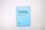 PERIOPERATIVE CHEMOTHERAPY. rationale, risk and results ; proceedings of an internat. symposium, 17. 18. March 1983, Zurich Univ. Hospital