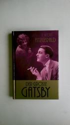 Fitzgerald, F. Scott: DER GROSSE GATSBY.