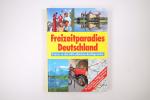 FREIZEITPARADIES DEUTSCHLAND. Touren zu 