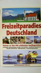 FREIZEITPARADIES DEUTSCHLAND. Touren zu 