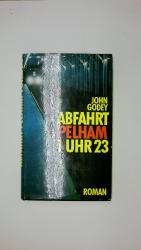 ABFAHRT PELHAM 1 UHR 23 EIN UHR DREIUNDZWANZIG. Roman