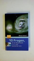 Michael Hanlon: 10 FRAGEN, DIE DIE WISSE Michael Hanlon: 10 FRAGEN, DIE DIE WISSE
