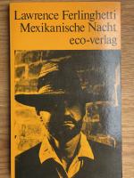 Lawrence Ferlinghetti: Mexikanische Nach Lawrence Ferlinghetti: Mexikanische Nach