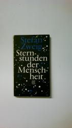 Stefan Zweig: STERNSTUNDEN DER MENSCHHEI
