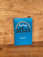 Ausflugsatlas: Umgebung von Berlin, Hauptstadt der DDR