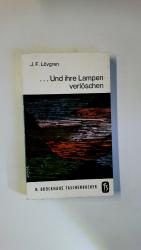 UND IHRE LAMPEN VERLÖSCHEN.