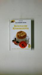 Emilie Roth: KÖSTLICHE KÄSEREZEPTE. mit 