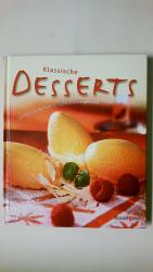 KLASSISCHE DESSERTS. die besten Rezepte in 1000 Küchen getestet