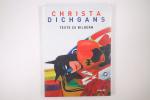 Christa Dichgans: TEXTE ZU BILDERN AUS D