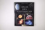 ATLAS DES UNIVERSUMS. Sonnensysteme, Galaxien, Sternbilder