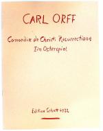 Carl Orff Comoedia de Christi Resurrectione Ein Osterspiel