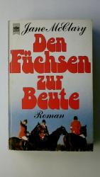 Jane McClary: DEN FÜCHSEN ZUR BEUTE. Rom