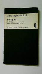 Christoph Meckel: TULLIPAN. Erzählung
