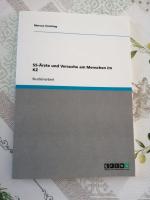 SS-Ärzte und Versuche am Menschen im KZ