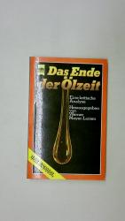 DAS ENDE DER ÖLZEIT. e. krit. Analyse