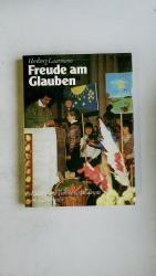 Heriburg Laarmann: FREUDE AM GLAUBEN. Ki Heriburg Laarmann: FREUDE AM GLAUBEN. Ki
