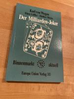 Der Milliarden-Joker. *** m. Originalwidmung/ - signatur (Wogau) *** *** 3. erw. akt. Auflage *** *** Rarität ***