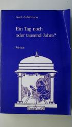 Gisela Schlemann: EIN TAG NOCH ODER TAUS