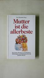 Hrsg.]: Franken, Lia: MUTTER IST DIE ALL
