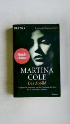 Martina Cole: DAS ABBILD. Roman