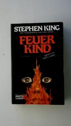 Stephen King: FEUERKIND. Stephen King: FEUERKIND.