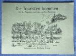 Die Touristen kommen - Auf der Wegsuche nach dem sanften Tourismus - Karikaturen von Wolfgang Ontrup