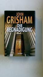 DIE BEGNADIGUNG. Roman