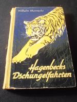 Hagenbecks Dschungelfahrten. Mit 22 Abbildungen auf Tafeln