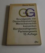 Grundgesetz Mit Deutschlandvertrag, Menschenrechtskonvention, Bundeswahlgesetz, Bundesverfassungsgerichtsgesetz u. Parteiengesetz.