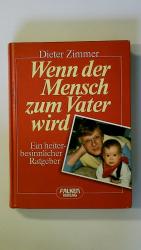 Dieter Zimmer: VATER WERDEN ..., VATER S