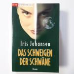 Iris Johansen: Das Schweigen der Schwäne