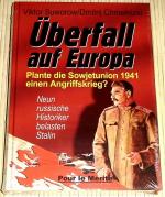 NEU, OVP - ÜBERFALL AUF EUROPA - Plante die Sowjetunion 1941 einen Angriffskrieg? Neun russische Historiker belasten Stalin