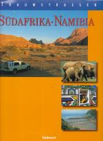 TRAUMSTRASSEN SÜDAFRIKA UND NAMIBIA - Entdecken Sie die Traumziele Südafrika und Namibia auf den acht schönsten Routen