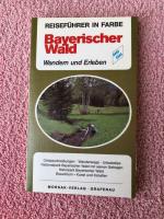 Reiseführer in Farbe: Bayerischer Wald