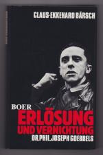 Joseph Goebbels - Erlösung und Vernichtung - Zur Psyche und Ideologie eines jungen Nationalsozialisten (1923-1927)