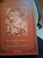 Der Duftende Garten - – oder die Liebesk