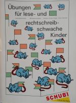 SCHUBI  Training -Übungen für lese- und rechtschreibschwache Kinder