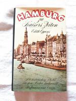 Hamburg zu Kaisers Zeiten