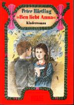 Peter Härtling: Ben liebt Anna.