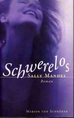 Sally Mandel: Schwerelos Sally Mandel: Schwerelos