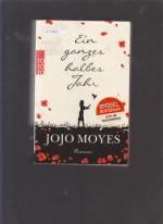 Jojo Moyes: Ein ganzes halbes Jahr Jojo Moyes: Ein ganzes halbes Jahr