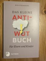 Rita Steininger: Das kleine Anti-Wut-Buc Rita Steininger: Das kleine Anti-Wut-Buc