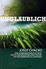 Unglaublich. Eine außergewöhnliche Reise hin zu dem erstaunlichen Traum, 100 000 Gemeinden zu gründen