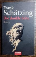 Frank Schätzing: Die dunkle Seite