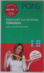 PONS Grammatik kurz & bündig Türkisch - Einfach, verständlich, übersichtlich