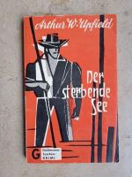 Upfield, Arthur W.: Der sterbende See