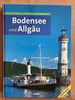 Ausflugsparadies Deutschland - Bodensee und Allgäu