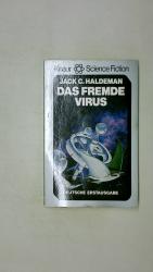 Haldeman, Jack C.: DAS FREMDE VIRUS. Sci