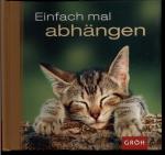 Dorothée Bleker: Einfach mal abhängen - 