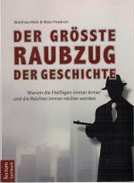 Der größte Raubzug der Geschichte